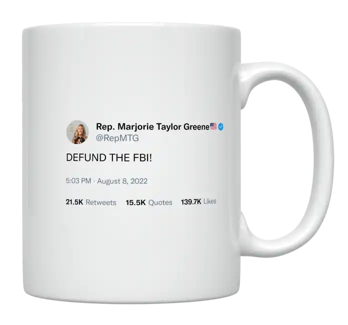 Marjorie Taylor Greene - Defund the FBI-tweet on mug