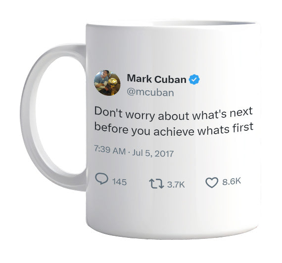 Mark Cuban - Achieve What’s First- mug