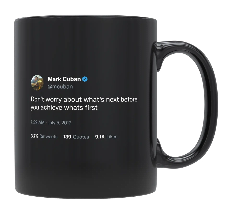 Mark Cuban - Achieve What’s First-tweet on mug
