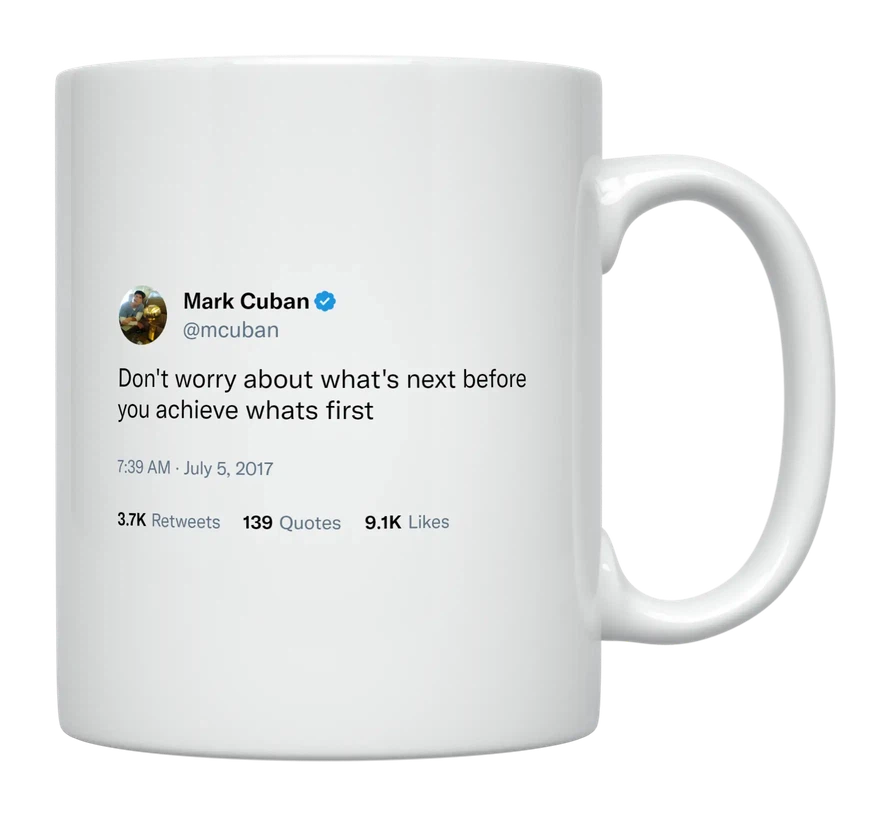Mark Cuban - Achieve What’s First-tweet on mug