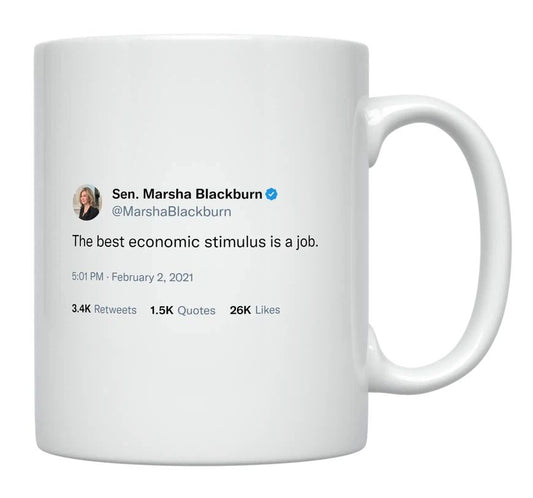 Marsha Blackburn - Best Economic Stimulus Is a Job- mug