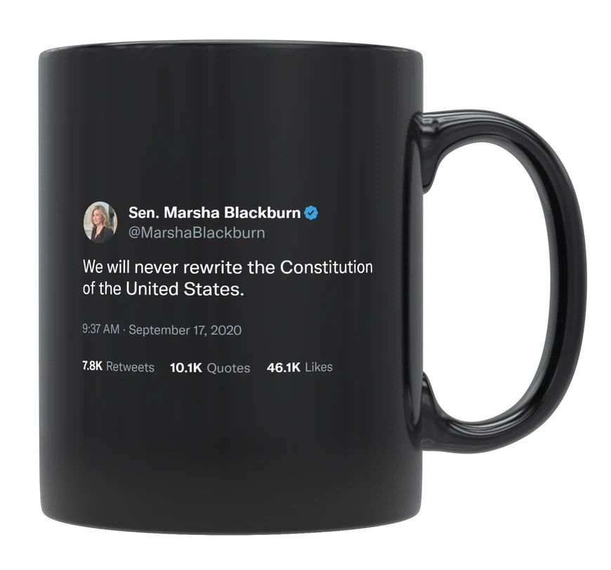 Marsha Blackburn - We Will Never Rewrite the Constitution- mug