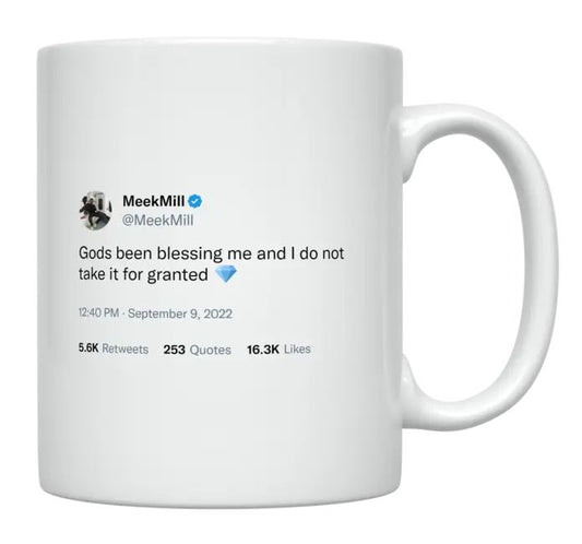 Meek Mill - God Has Been Blessing Me- mug