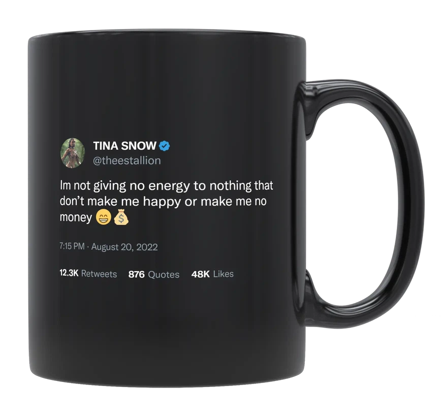 Megan Thee Stallion - Energy Towards Happiness and Money-tweet on mug