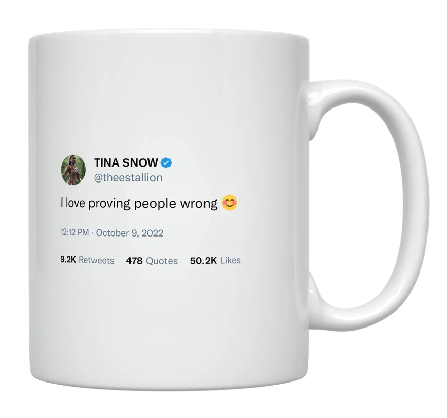 Megan Thee Stallion - I Love Proving People Wrong-tweet on mug
