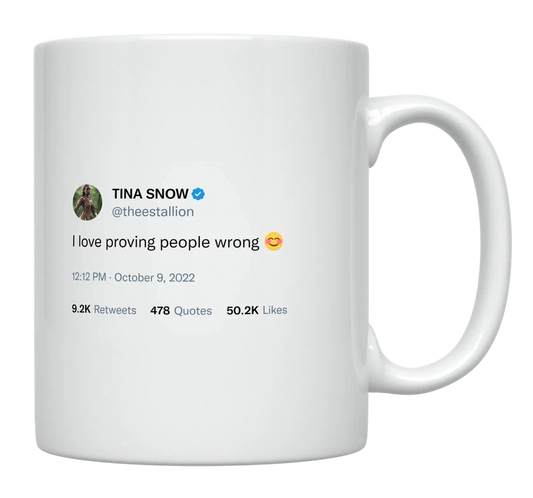 Megan Thee Stallion - I Love Proving People Wrong-tweet on mug