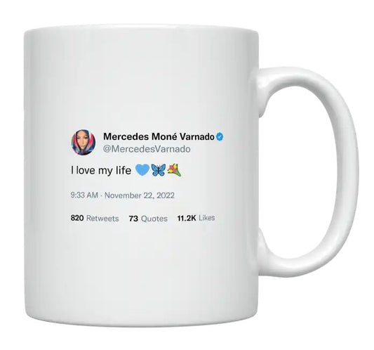 Mercedes Varnado - I Love My Life- mug