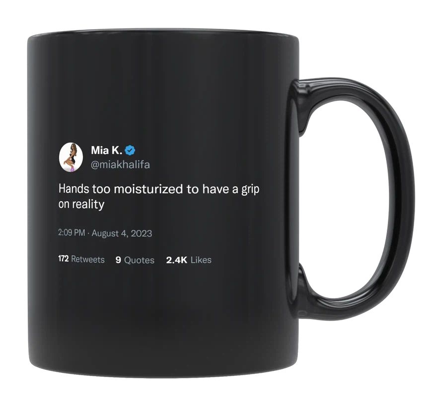 Mia Khalifa - Grip on Reality- mug