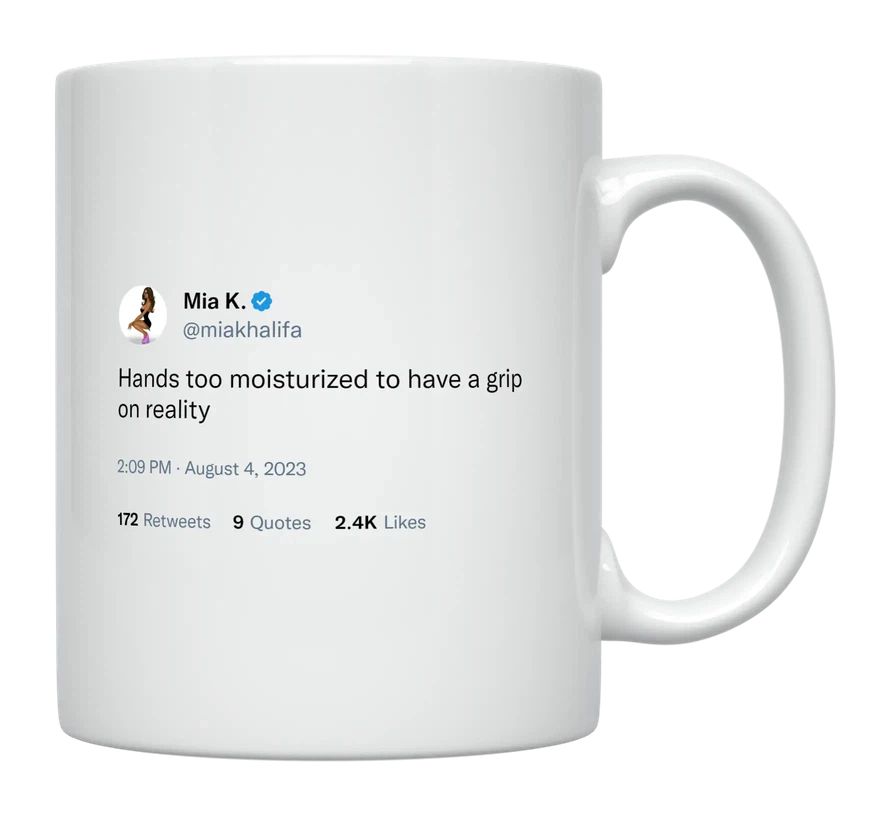 Mia Khalifa - Grip on Reality- mug