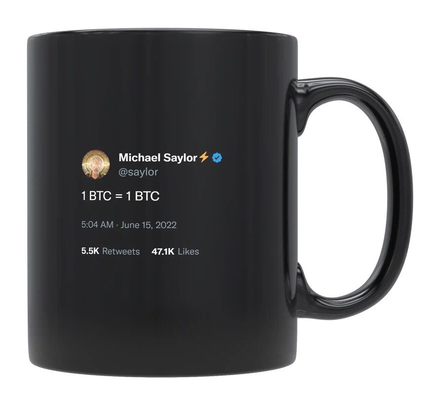 Michael Saylor - 1 Bitcoin Equals 1 Bitcoin-tweet on mug
