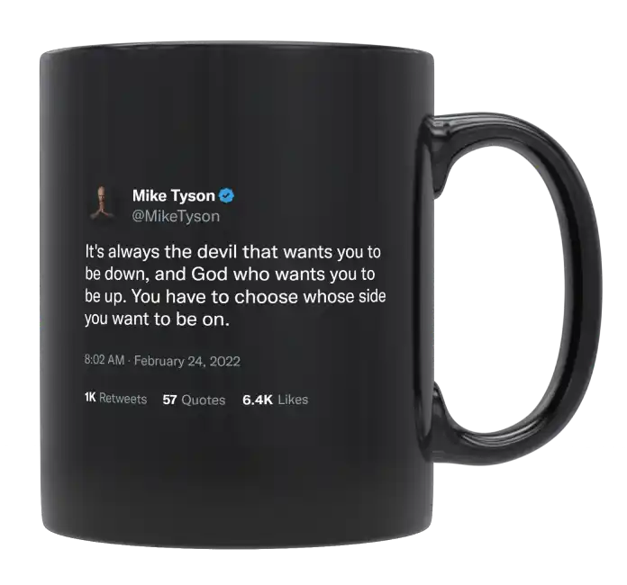 Mike Tyson - Devil Wants You to Be Down, God Wants You to Be Up-tweet on mug