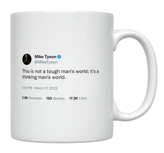 Mike Tyson - It’s a Thinking Man’s World-tweet on mug