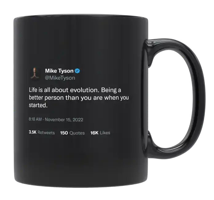 Mike Tyson - Life Is All About Evolution-tweet on mug