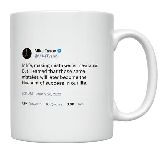 Mike Tyson - Mistakes Are the Blueprint of Success- mug