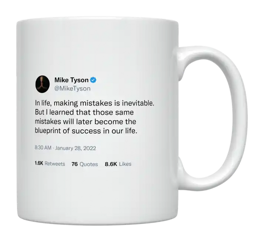 Mike Tyson - Mistakes Are the Blueprint of Success-tweet on mug
