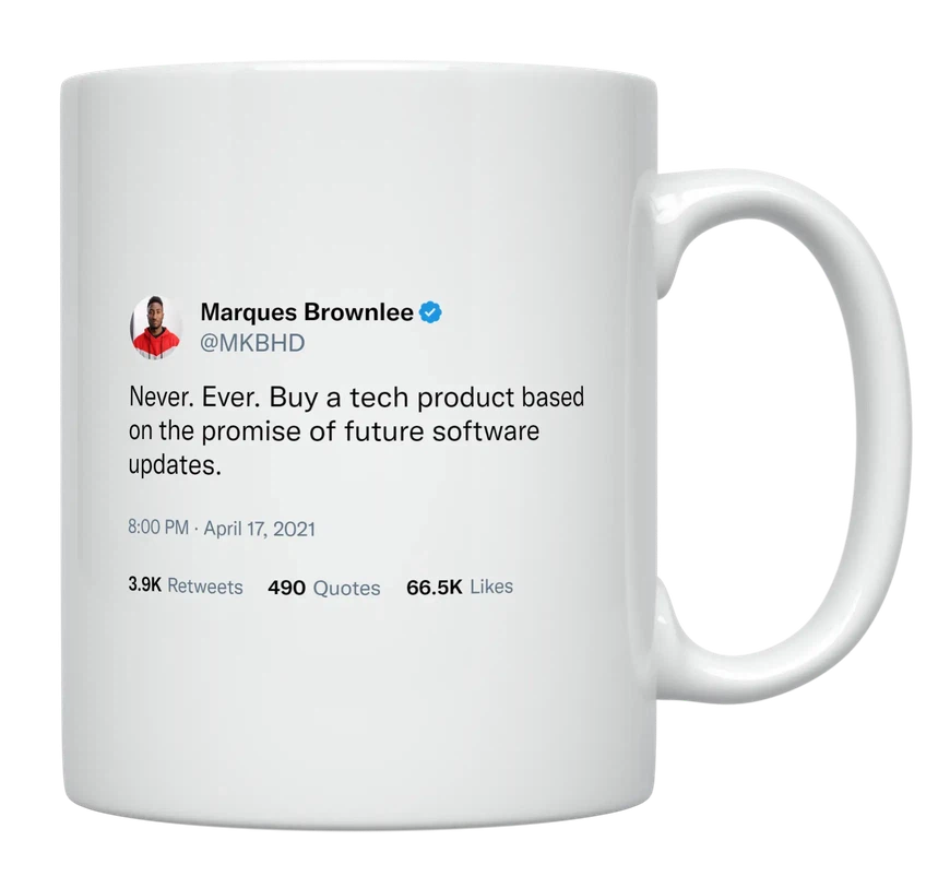 MKBHD - Never Buy Tech Based on Future Updates-tweet on mug