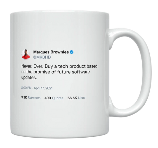 MKBHD - Never Buy Tech Based on Future Updates-tweet on mug