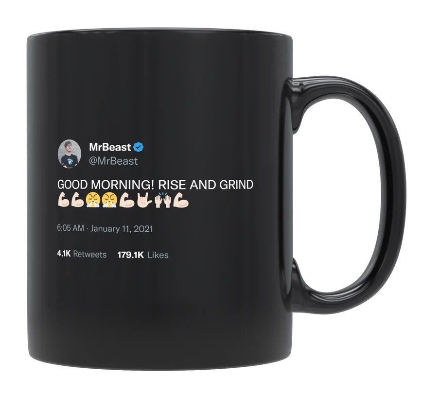 MrBeast - Rise and Grind-tweet on mug