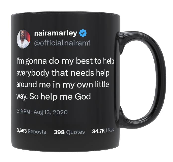 Naira Marley - Going to Help Everybody Around Me- mug