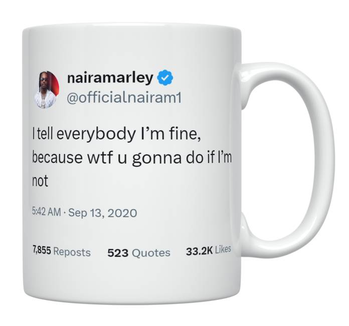 Naira Marley - I Tell Everyone I’m Fine- mug