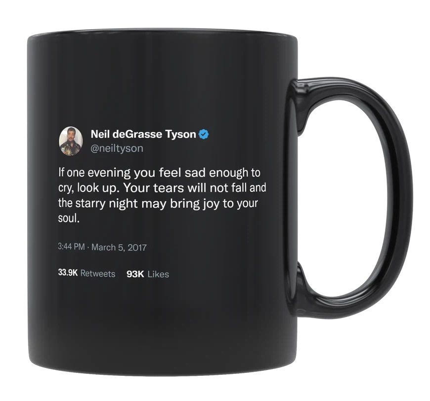 Neil Degrasse Tyson - Don’t Cry, Look Up- mug