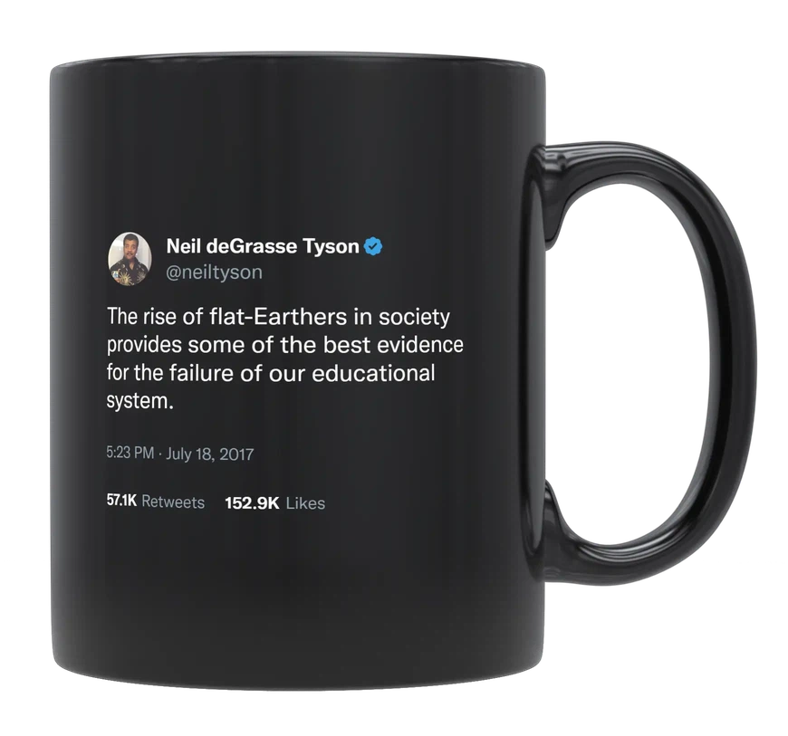 Neil Degrasse Tyson - The Rise of Flat Earthers-tweet on mug