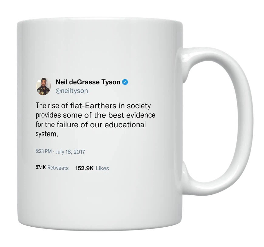 Neil Degrasse Tyson - The Rise of Flat Earthers-tweet on mug