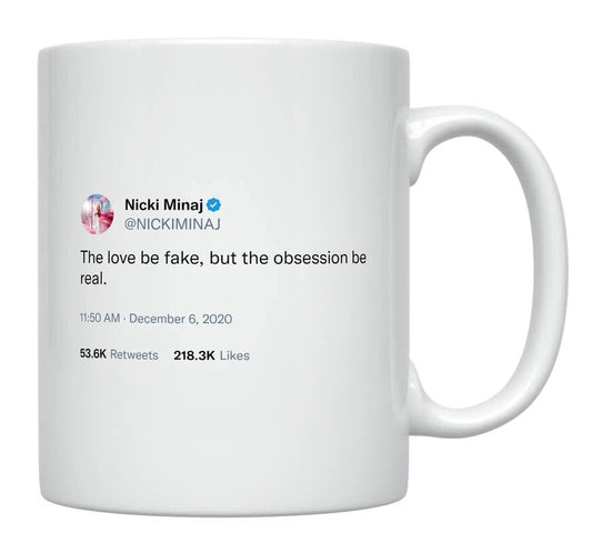 Nicki Minaj - Love Is Fake, Obsession Is Real- mug