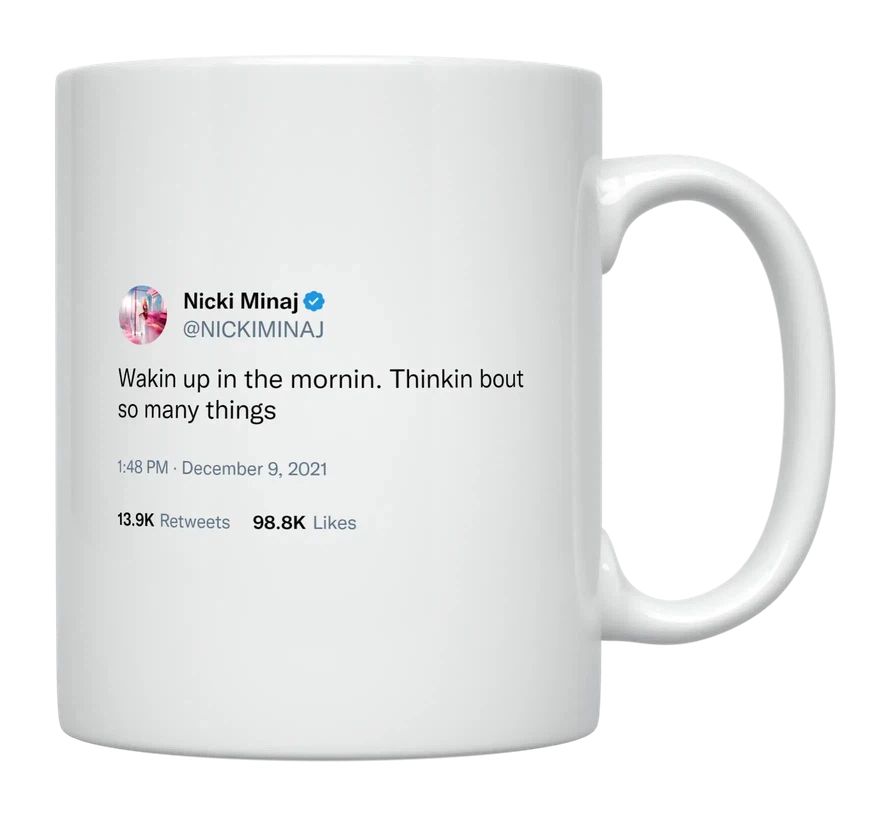 Nicki Minaj - Waking up Thinking- mug