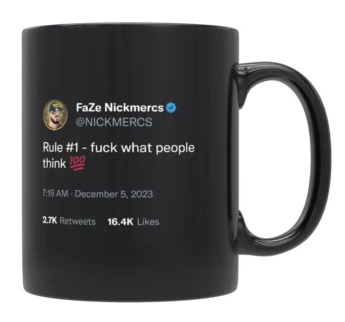 Nickmercs - F*** What People Think- mug