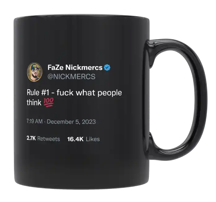 Nickmercs - Fuck What People Think-tweet on mug