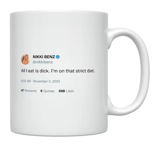 Nikki Benz - All I Eat Is Dick- mug