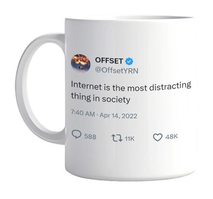 Offset - The Internet Is Distracting- mug