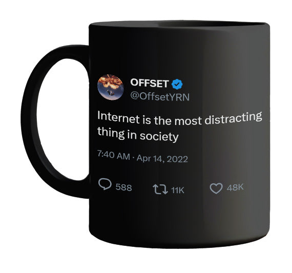 Offset - The Internet Is Distracting- mug