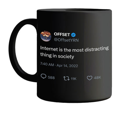 Offset - The Internet Is Distracting- mug