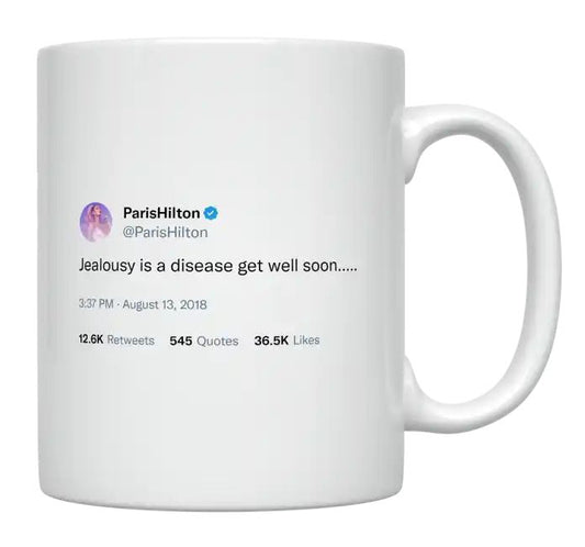 Paris Hilton - Jealousy Is a Disease- mug