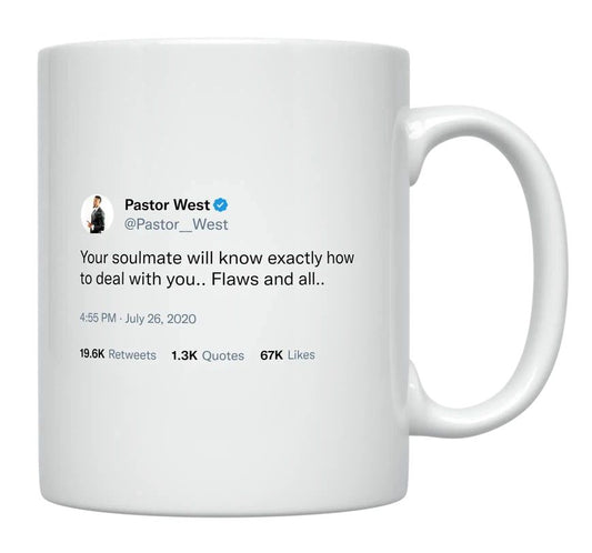 Pastor West - Your Soulmate Will Know- mug