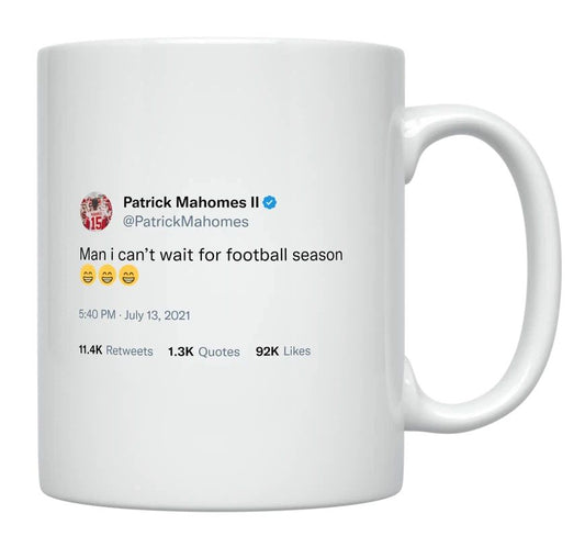 Patrick Mahomes - Can’t Wait for Football Season- mug