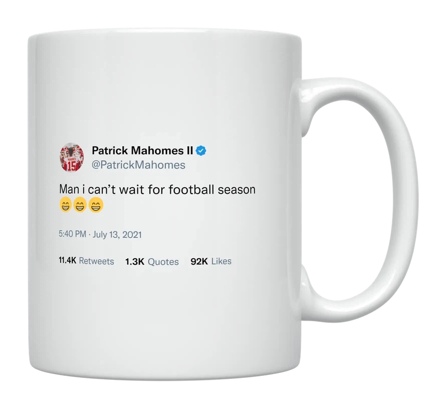 Patrick Mahomes - Can’t Wait for Football Season-tweet on mug