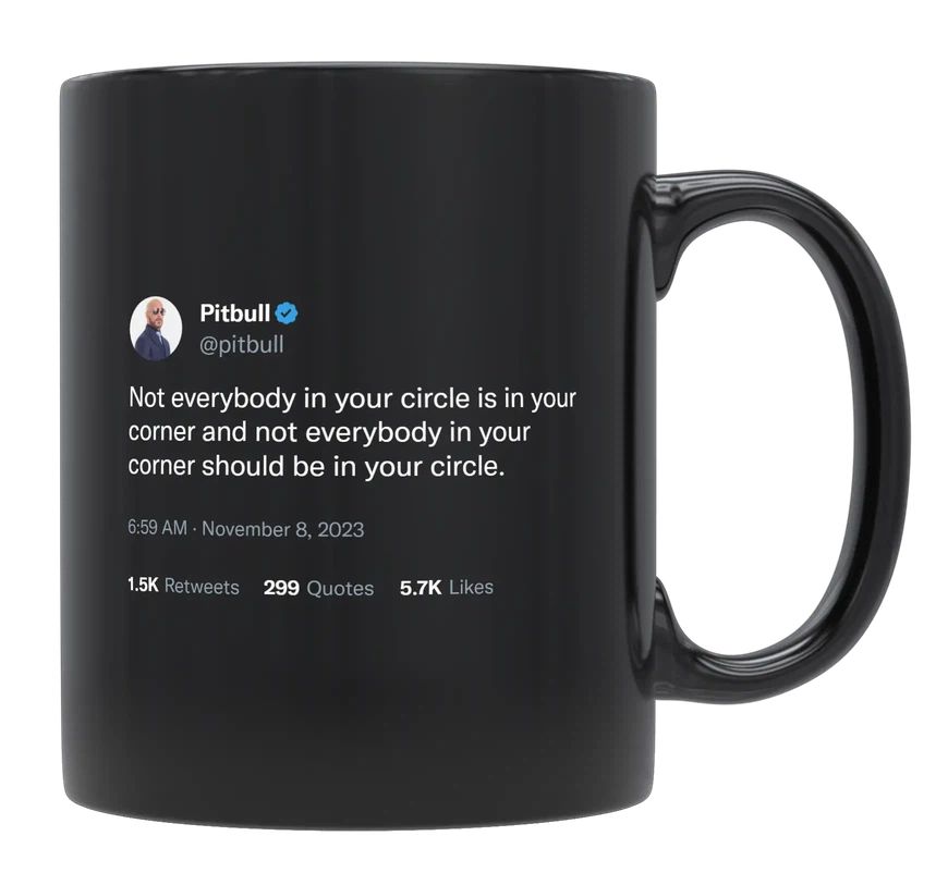 Pitbull - Not Everyone Is Your Friend- mug