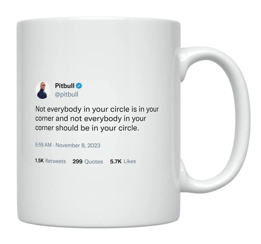 Pitbull - Not Everyone Is Your Friend- mug