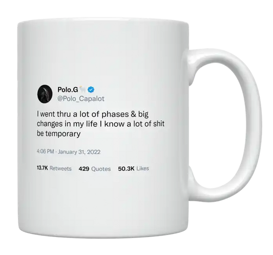 Polo G - A Lot of Changes and Phases in My Life-tweet on mug