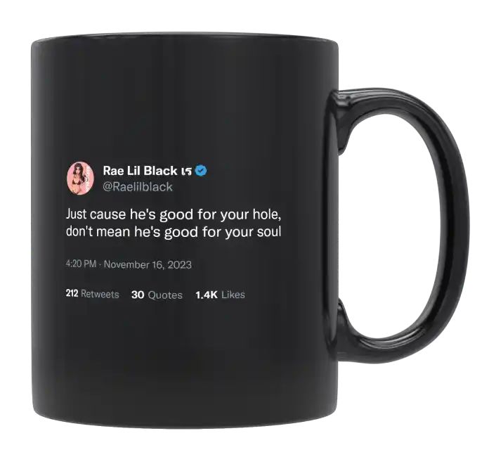 Rae Lil Black - Good for Your Hole and Soul- mug