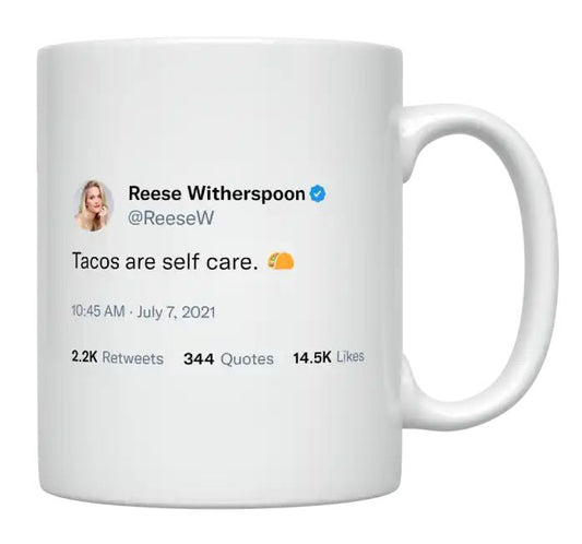 Reese Witherspoon - Tacos Are Self Care- mug