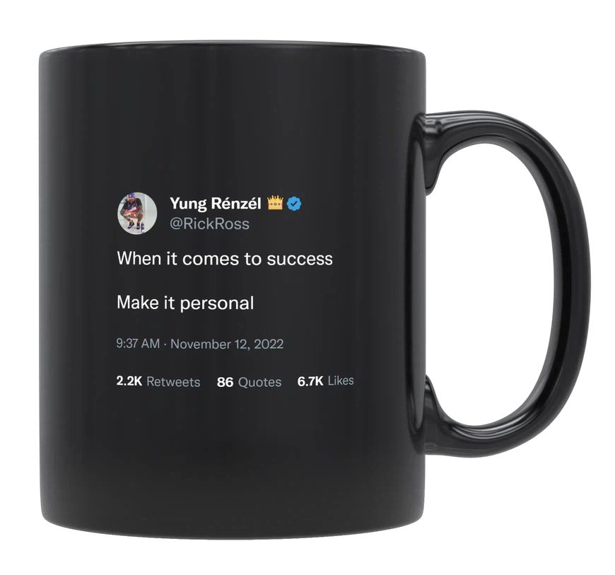 Rick Ross - Make Success Personal- mug