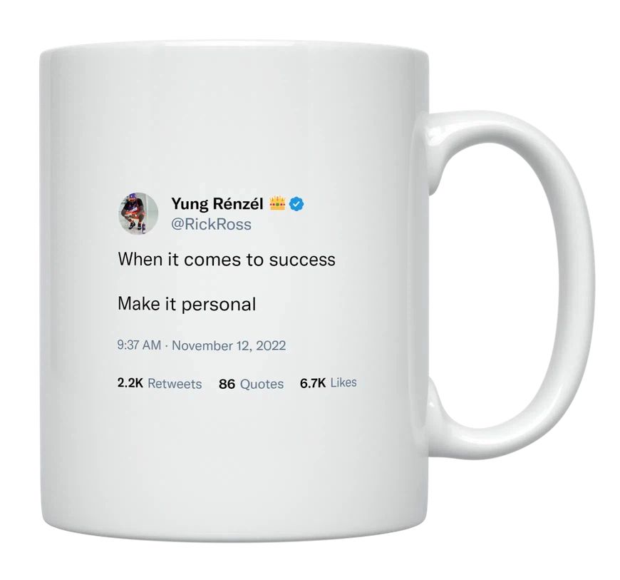 Rick Ross - Make Success Personal- mug