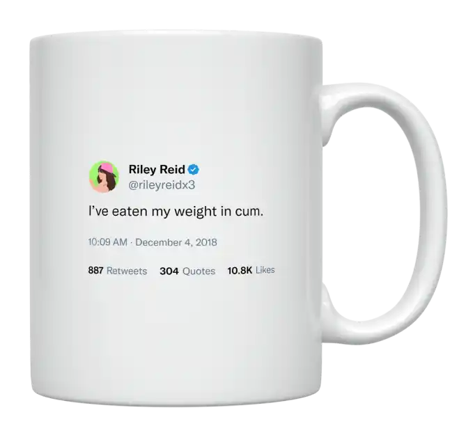 Riley Reid - I’ve Eaten My Weight in Cum-tweet on mug