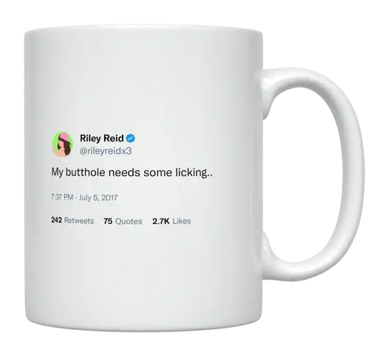 Riley Reid - My Butthole Needs Some Licking-tweet on mug