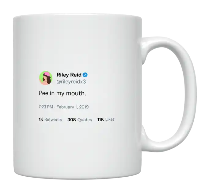 Riley Reid - Pee in My Mouth-tweet on mug