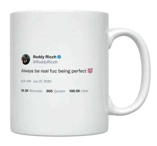 Roddy Ricch - Always Be Real, Not Perfect- mug